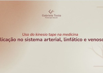 11 – Uso do kinesio tape na medicina | Aplicação no sistema arterial, linfático e venoso.