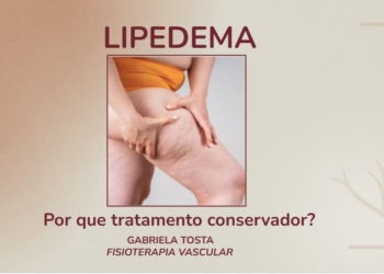 5 – Lipedema: Por que o tratamento conservador?