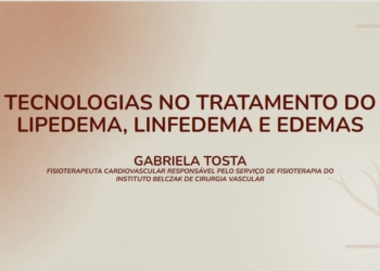 8 – Tecnologias no tratamento do Lipedema, Linfedema e Edemas.