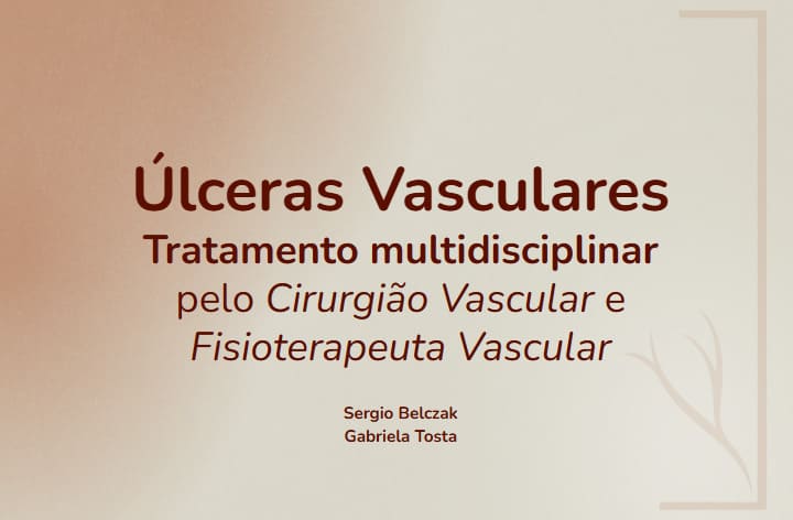 12 – Úlceras vasculares: Tratamento Multidisciplinar